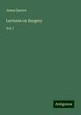 James Spence: Lectures on Surgery, Buch