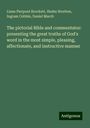 Linus Pierpont Brockett: The pictorial Bible and commentator: presenting the great truths of God's word in the most simple, pleasing, affectionate, and instructive manner, Buch