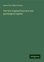 Henry Fitz-Gilbert Waters: The New England historical and genealogical register, Buch