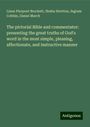 Linus Pierpont Brockett: The pictorial Bible and commentator: presenting the great truths of God's word in the most simple, pleasing, affectionate, and instructive manner, Buch