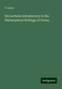 T. Levin: Six Lectures Introductory to the Philosophical Writings of Cicero, Buch