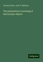 Thomas Davies: The preparation & mounting of microscopic objects, Buch