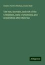 Charles Patrick Meehan: The rise, increase, and exit of the Geraldines, earls of Desmond, and persecution after their fall, Buch