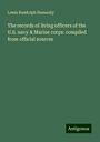 Lewis Randolph Hamersly: The records of living officers of the U.S. navy & Marine corps: compiled from official sources, Buch