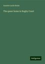 Annette Lucile Noble: The queer home in Rugby Court, Buch