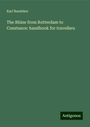 Karl Baedeker: The Rhine from Rotterdam to Constance: handbook for travellers, Buch