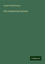 Joseph Tuthill Duryea: Duryea, J: Presbyterian hymnal, Buch
