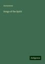 Anonymous: Anonymous: Songs of the Spirit, Buch