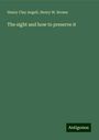 Henry Clay Angell: The sight and how to preserve it, Buch