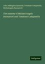 John Addington Symonds: The sonnets of Michael Angelo Buonarroti and Tommaso Campanella, Buch