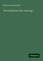 Robert Scott Moncrieff: The Scottish Bar Fifty Years Ago, Buch