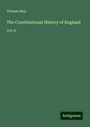 Thomas May: The Constitutional History of England, Buch