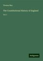 Thomas May: The Constitutional History of England, Buch