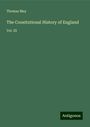 Thomas May: The Consitutional History of England, Buch