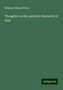 William Edward Parry: Thoughts on the parental character of God, Buch