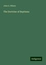 John G. Wilson: The Doctrine of Baptisms, Buch