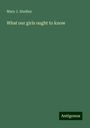 Mary J. Studley: What our girls ought to know, Buch