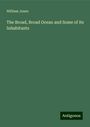 William Jones: The Broad, Broad Ocean and Some of its Inhabitants, Buch