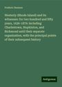 Frederic Denison: Westerly (Rhode Island) and its witnesses: for two hundred and fifty years, 1626-1876: including Charlestown, Hopkinton, and Richmond until their separate organization, with the principal points of their subsequent history, Buch