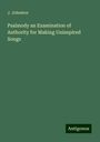 J. Johnston: Psalmody an Examination of Authority for Making Uninspired Songs, Buch