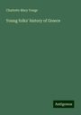 Charlotte Mary Yonge: Young folks' history of Greece, Buch