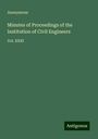 Anonymous: Minutes of Proceedings of the Institution of Civil Engineers, Buch