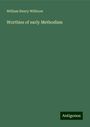 William Henry Withrow: Worthies of early Methodism, Buch