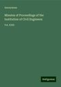 Anonymous: Minutes of Proceedings of the Institution of Civil Engineers, Buch