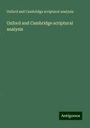 Oxford and Cambridge scriptural Analysis: Oxford and Cambridge scriptural analysis, Buch