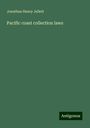 Jonathan Henry Jellett: Pacific coast collection laws, Buch