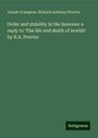 Josiah Crampton: Order and stability in the heavens: a reply to 'The life and death of worlds' by R.A. Proctor, Buch