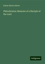 Edwin Abbott Abbott: Philochristus: Memoirs of a Disciple of the Lord, Buch