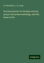 R. B Mahaffey: Precious jewels: for Sunday schools, prayer and praise mmetings, and the home circle, Buch