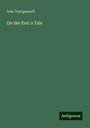 Ivan Tourgueneff: On the Eve: a Tale, Buch