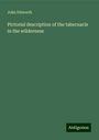 John Dilworth: Pictorial description of the tabernacle in the wilderness, Buch