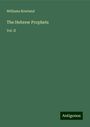 Williams Rowland: The Hebrew Prophets, Buch