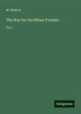 W. Rüstow: The War for the Rhine Frontier, Buch