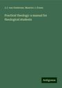 J. J. Van Oosterzee: Practical theology: a manual for theological students, Buch