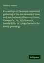 Halliday Jackson: Proceedings of the sesqui-centennial gathering of the descendants of Isaac and Ann Jackson: at Harmony Grove, Chester Co., Pa., eighth month, twenty-fifth, 1875, together with the family genealogy, Buch