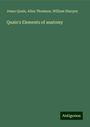 Jones Quain: Quain's Elements of anatomy, Buch