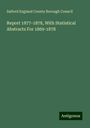 Salford England County Borough Council: Report 1877-1878, With Statistical Abstracts For 1869-1878, Buch