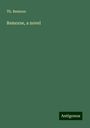 Th. Bentzon: Bentzon, T: Remorse, a novel, Buch