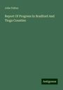 John Fulton: Report Of Progress In Bradford And Tioga Counties, Buch