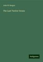 John W. Burgon: The Last Twelve Verses, Buch