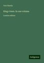 Vere Huntly: King o'men. In one volume, Buch