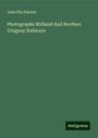 John Fitz Patrick: Photographs Midland And Northen Uruguay Railways, Buch