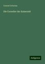 Conrad Cichorius: Die Cornelier der Kaiserzeit, Buch