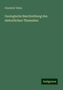 Friedrich Teller: Geologische Beschreibung des südostlichen Thessalien, Buch