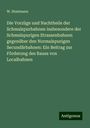 W. Hostmann: Die Vorzüge und Nachtheile der Schmalspurbahnen insbesondere der Schmalspurigen Strassenbahnen gegenüber den Normalspurigen Secundärbahnen: Ein Beitrag zur Förderung des Baues von Localbahnen, Buch