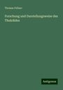 Thomas Fellner: Forschung und Darstellungsweise des Thukdides, Buch